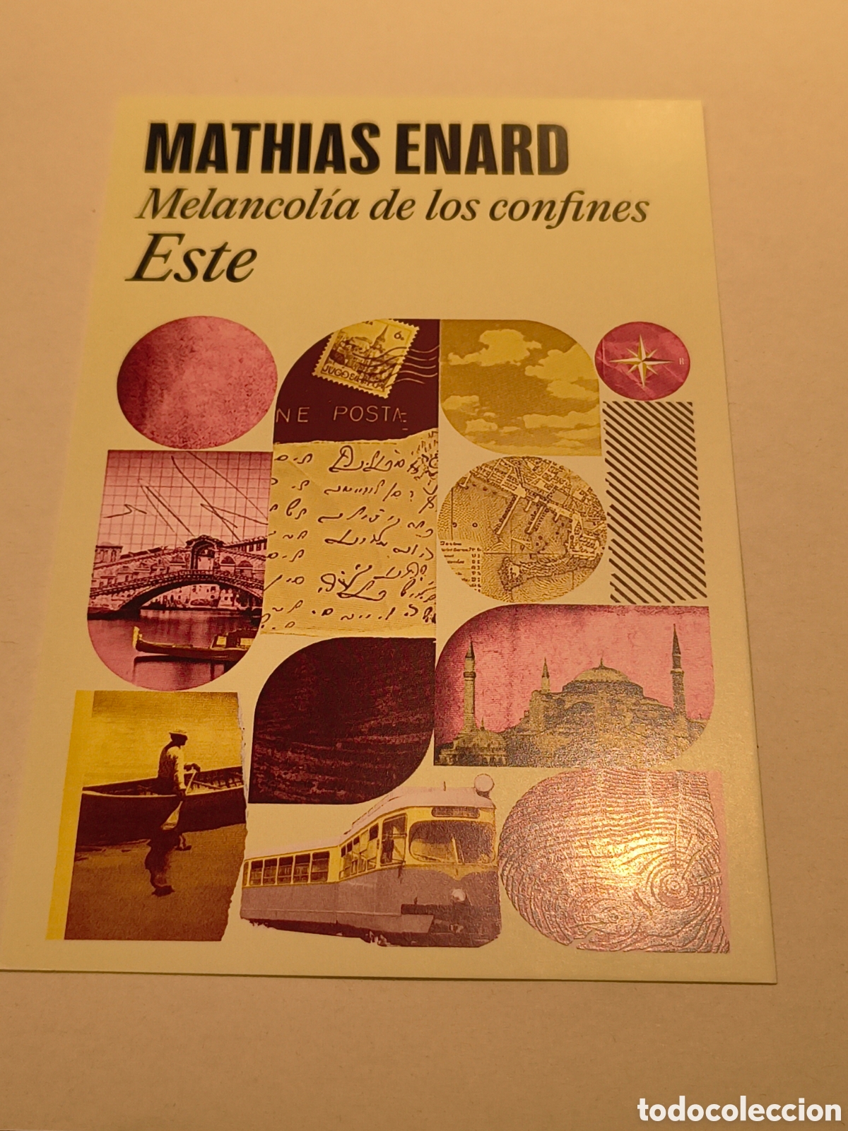 Coleccionismo Marcap&aacute;ginas: MARCAPAGINAS POSTAL MELANCOLIA DE LOS CONFINES. ESTE-MATHIAS ENARD-RANDOM HOUSE