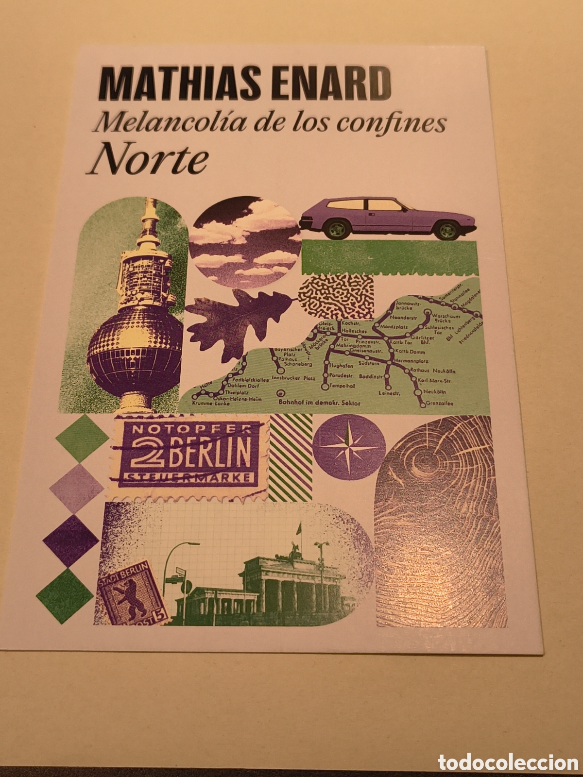 Coleccionismo Marcap&aacute;ginas: MARCAPAGINAS POSTAL MELANCOLIA DE LOS CONFINES. NORTE-MATHIAS ENARD-RANDOM HOUSE