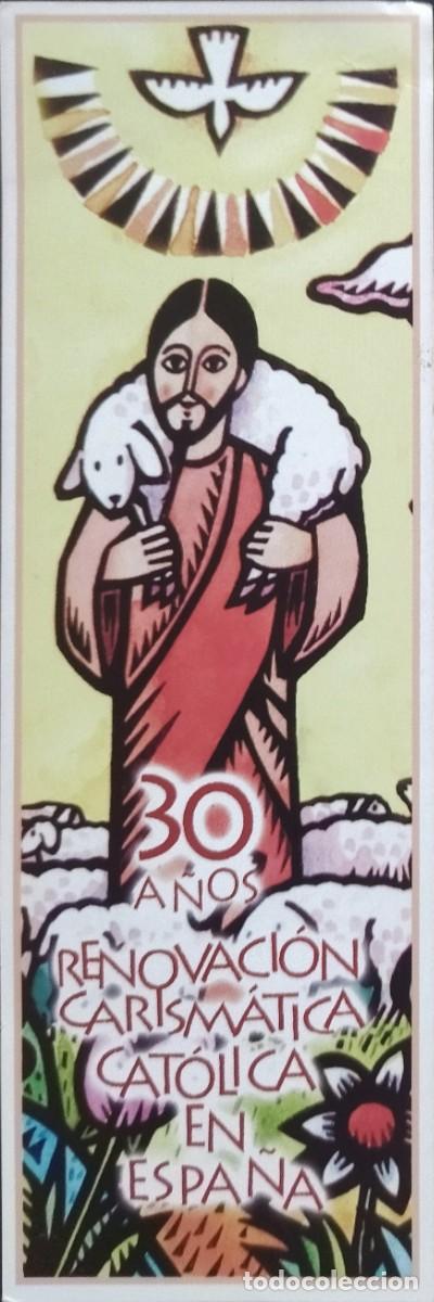 Coleccionismo Marcap&aacute;ginas: MARCAP&Aacute;GINAS RENOVACI&Oacute;N CARISM&Aacute;TICA CAT&Oacute;LICA EN ESPA&Ntilde;A - 30 ANIVERSARIO - ILUSTRACI&Oacute;N SACRA