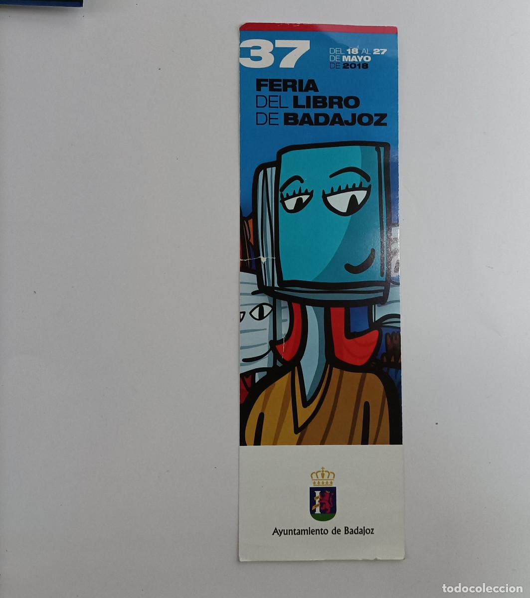 Coleccionismo Marcap&aacute;ginas: marca libros punto libro marcapaginas 37 FERIA LIBRO BADAJOZ cervantes 2018 paginas extremadura