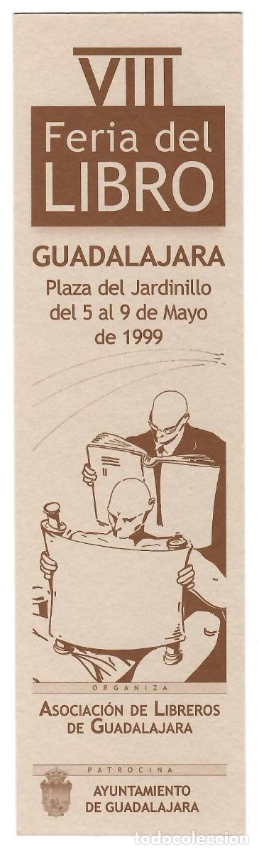 Coleccionismo marcap&aacute;ginas: VIII FERIA DEL LIBRO, Guadalajara. 5 a 9 mayo 1999. Im&aacute;genes de cara y dorso.