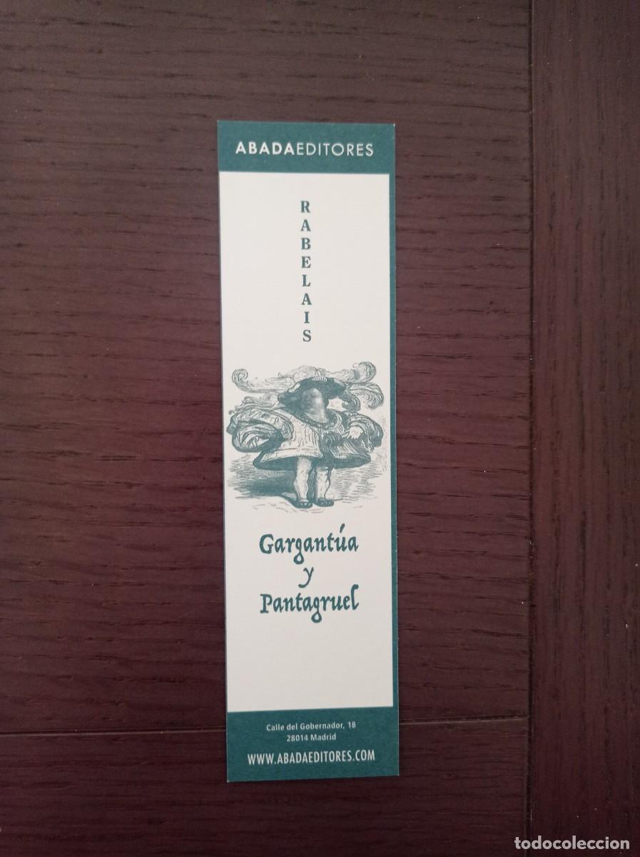 Coleccionismo marcap&aacute;ginas: MARCAP&Aacute;GINAS. ABADA EDITORES. RABELAIS. GARGANT&Uacute;A Y PANTAGRUEL