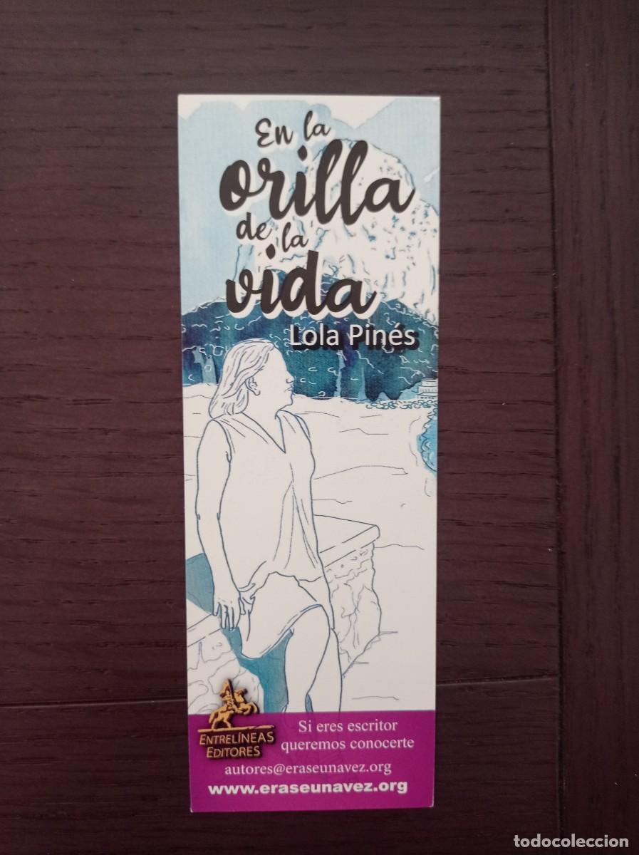 Coleccionismo marcap&aacute;ginas: MARCAP&Aacute;GINAS. ENTRELINEAS EDITORES. LOLA PIN&Eacute;S. EN LA ORILLA DE LA VIDA