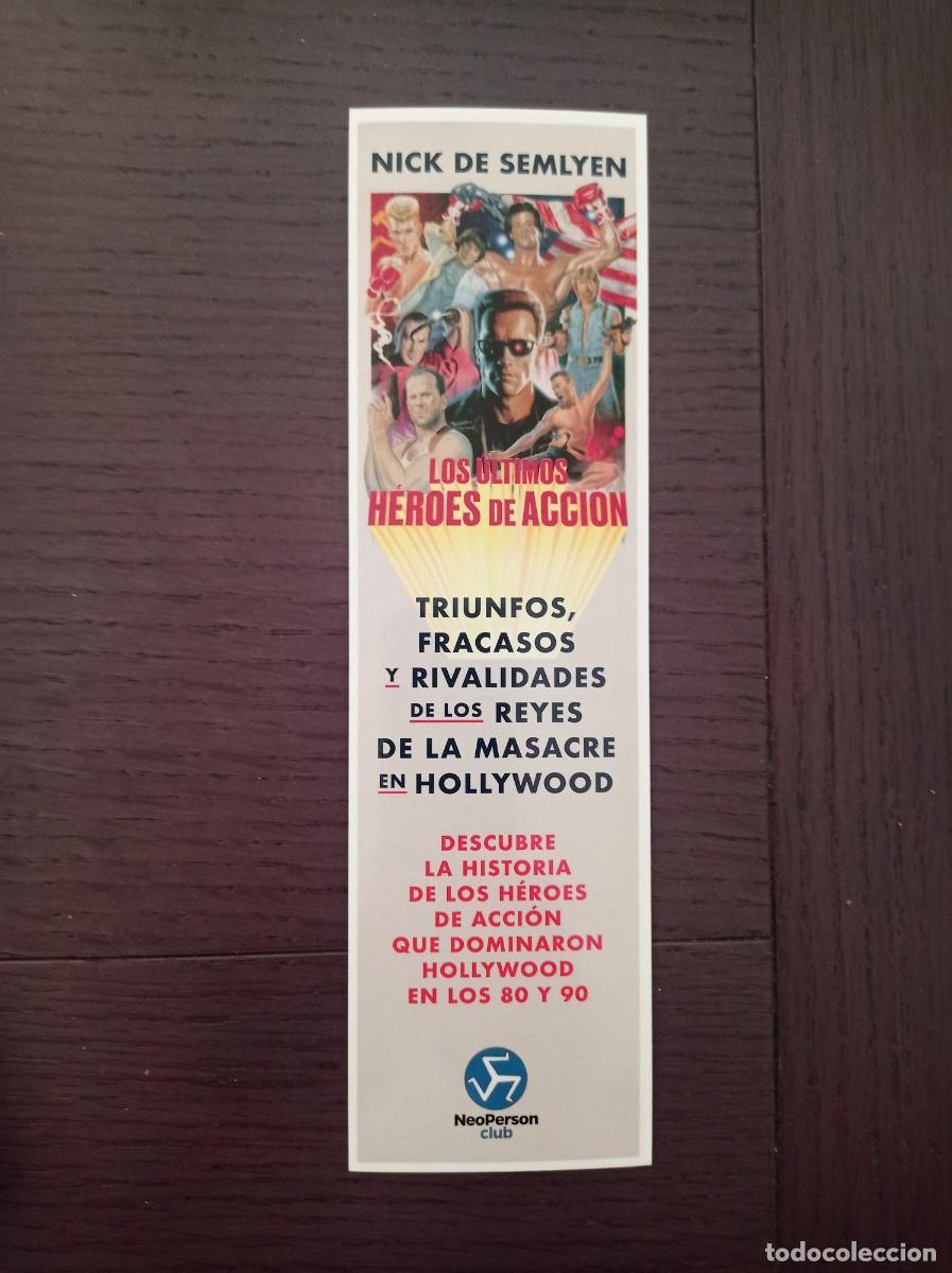 Coleccionismo marcap&aacute;ginas: MARCAP&Aacute;GINAS. NEOPERSON. NICK DE SEMLYEN. LOS &Uacute;LTIMOS H&Eacute;ROES DE ACCI&Oacute;N