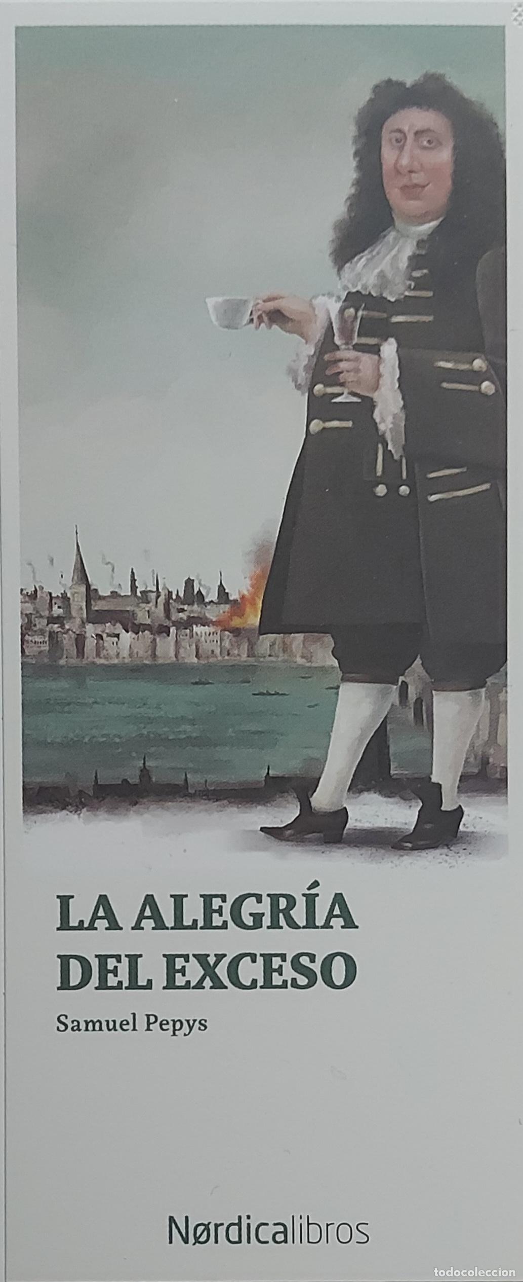 Coleccionismo marcap&aacute;ginas: MARCAP&Aacute;GINAS - NORDICA LIBROS - LA ALEGRIA DEL EXCESO - SAMUEL PEPYS