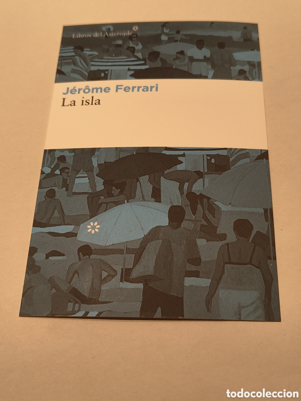 Coleccionismo marcap&aacute;ginas: MARCAPAGINAS-POSTAL LA ISLA-JEROME FERRARI-LIBROS DEL ASTEROIDE