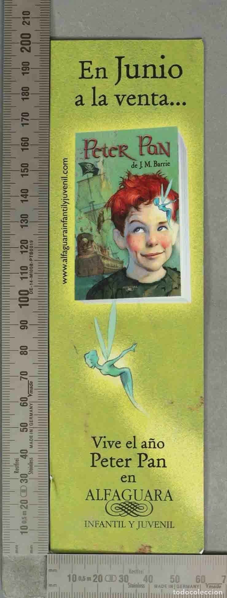 Coleccionismo marcap&aacute;ginas: MARCAPAGINAS. Marcap&aacute;ginas publicitario Peter Pan - J. M. Barrie - Editorial Alfaguara
