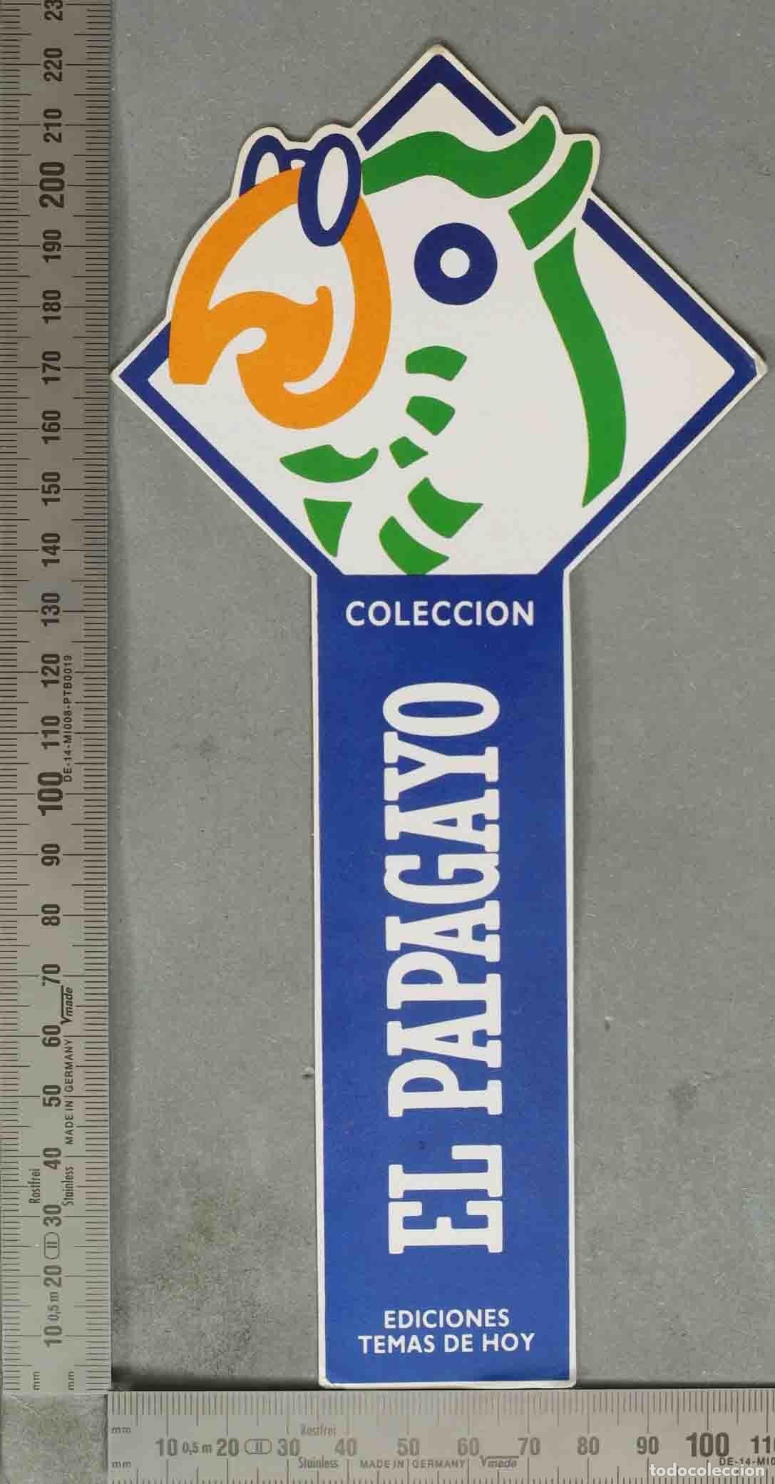 Coleccionismo marcap&aacute;ginas: MARCAPAGINAS. Marcap&aacute;ginas Colecci&oacute;n El Papagayo - Ediciones Temas de Hoy