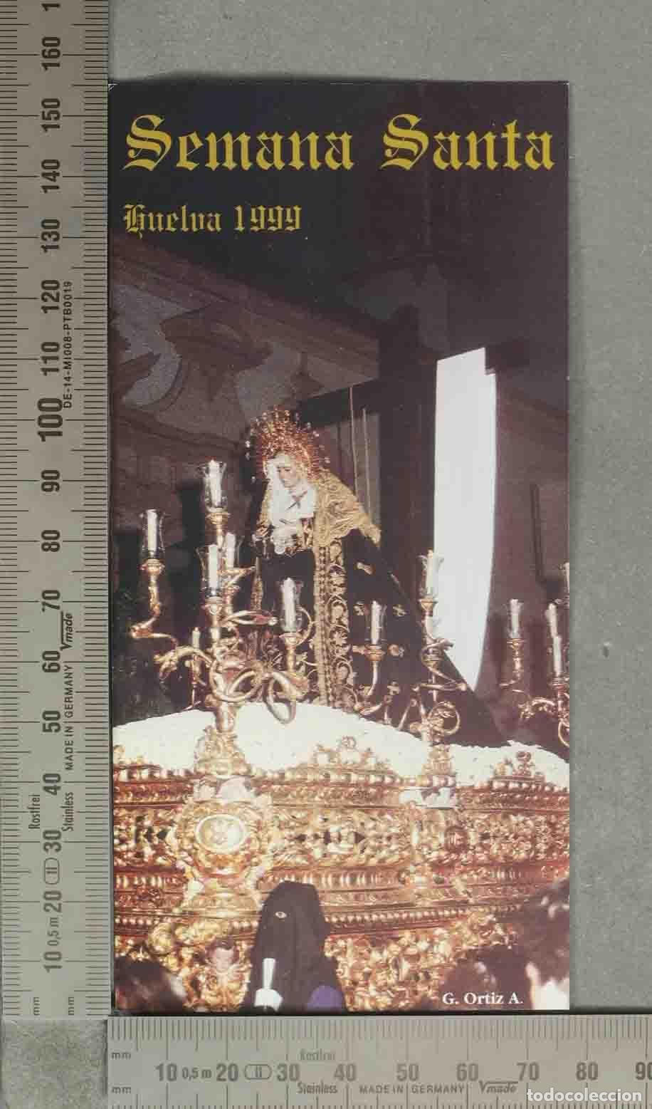 Coleccionismo marcap&aacute;ginas: MARCAPAGINAS. Programas itinerarios Semana Santa Huelva HORARIO DE PASOS DE LAS HERMANDADES