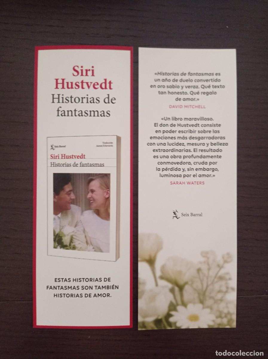 Coleccionismo marcap&aacute;ginas: MARCAP&Aacute;GINAS. SEIX BARRAL. SIRI HUSTVEDT. HISTORIAS DE FANTASMAS