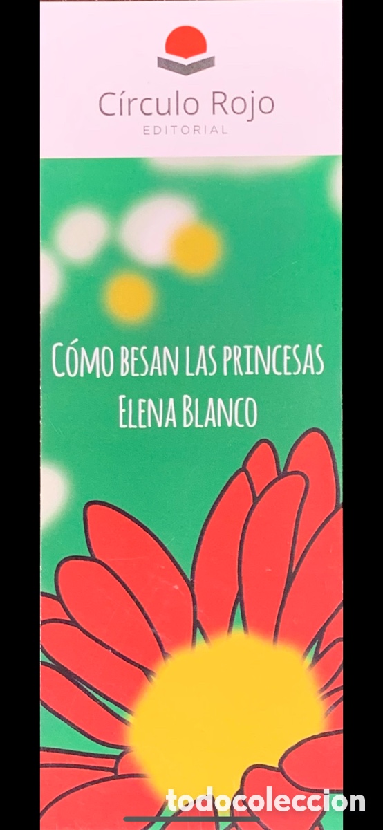 Coleccionismo marcap&aacute;ginas: Marcapaginas. Como besan las princesas. Circulo Rojo Editorial. 2021.