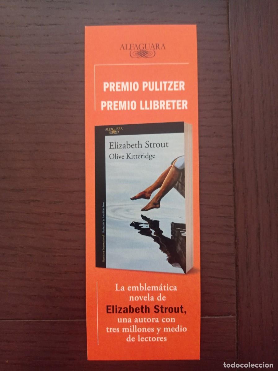 Coleccionismo marcap&aacute;ginas: MARCAP&Aacute;GINAS. ALFAGUARA. ELIZABETH STROUT. OLIVE KITTERIDGE