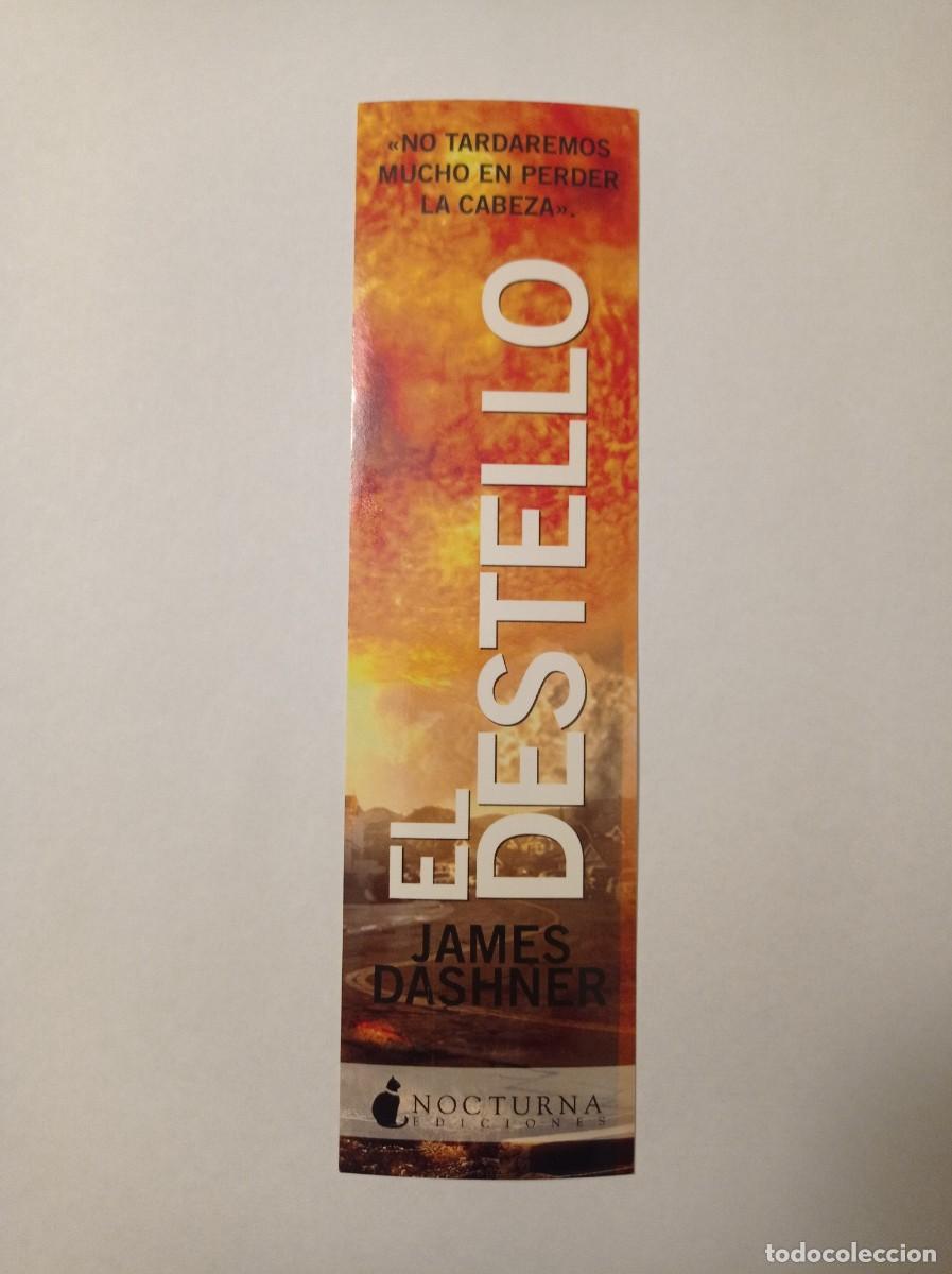 Coleccionismo marcap&aacute;ginas: MARCAP&Aacute;GINAS. NOCTURNA EDICIONES. JAMES DASHNER. EL DESTELLO