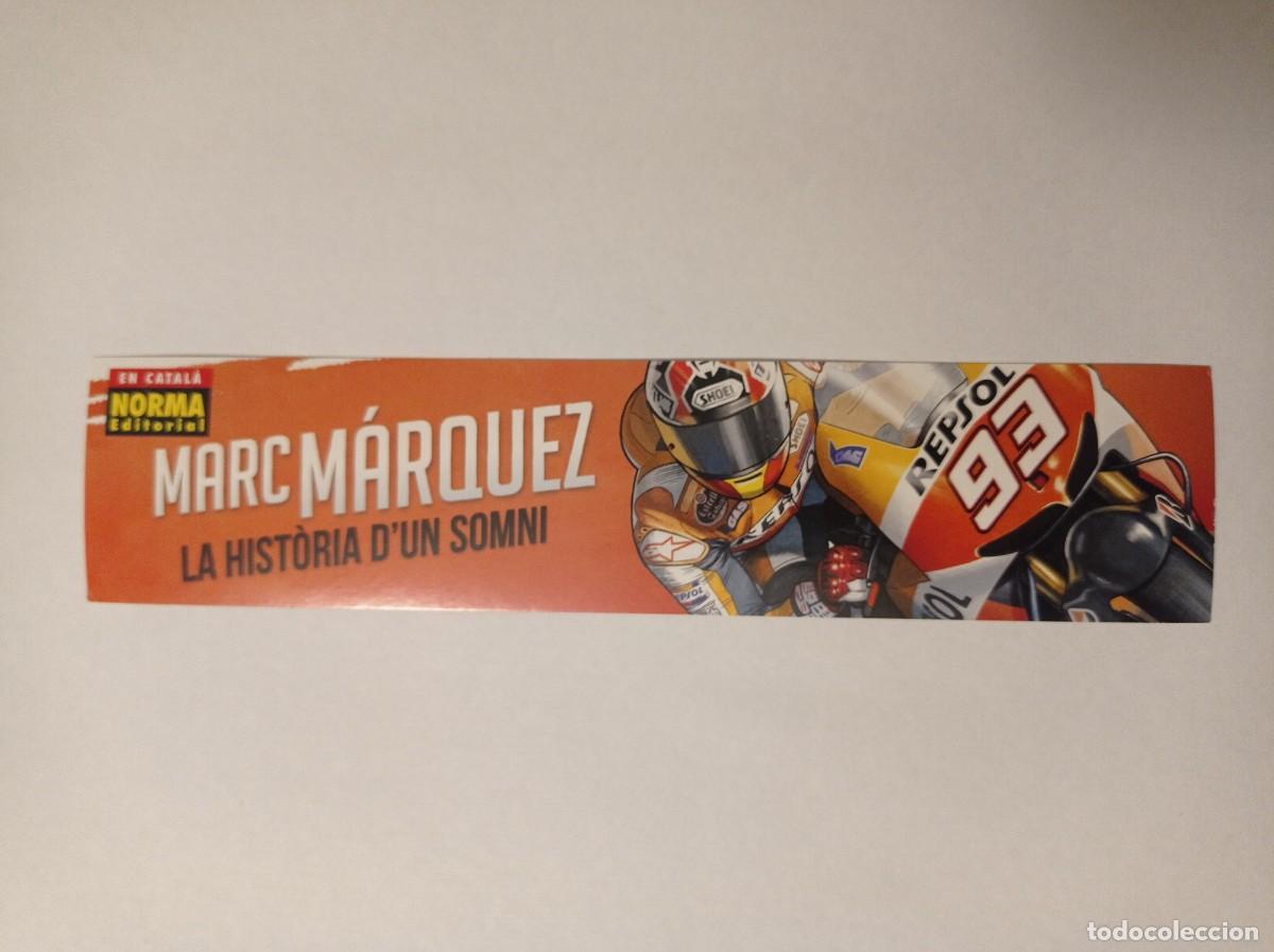 Coleccionismo marcap&aacute;ginas: MARCAP&Aacute;GINAS. NORMA EDITORIAL. MARC MARQUEZ. LA HISTORIA D'UN SOMNI