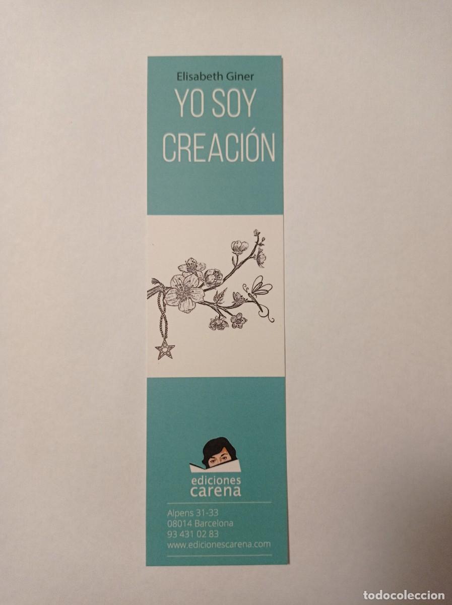 Coleccionismo marcap&aacute;ginas: MARCAP&Aacute;GINAS. EDICIONES CARENA. ELISABETH GINER. YO SOY CREACI&Oacute;N