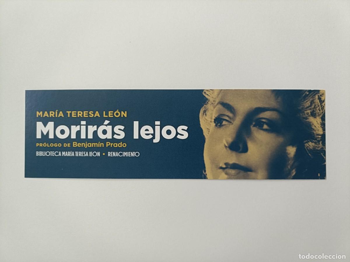 Coleccionismo marcap&aacute;ginas: MARCAP&Aacute;GINAS - RENACIMIENTO - MORIR&Aacute;S LEJOS - MAR&Iacute;A TERESA LE&Oacute;N