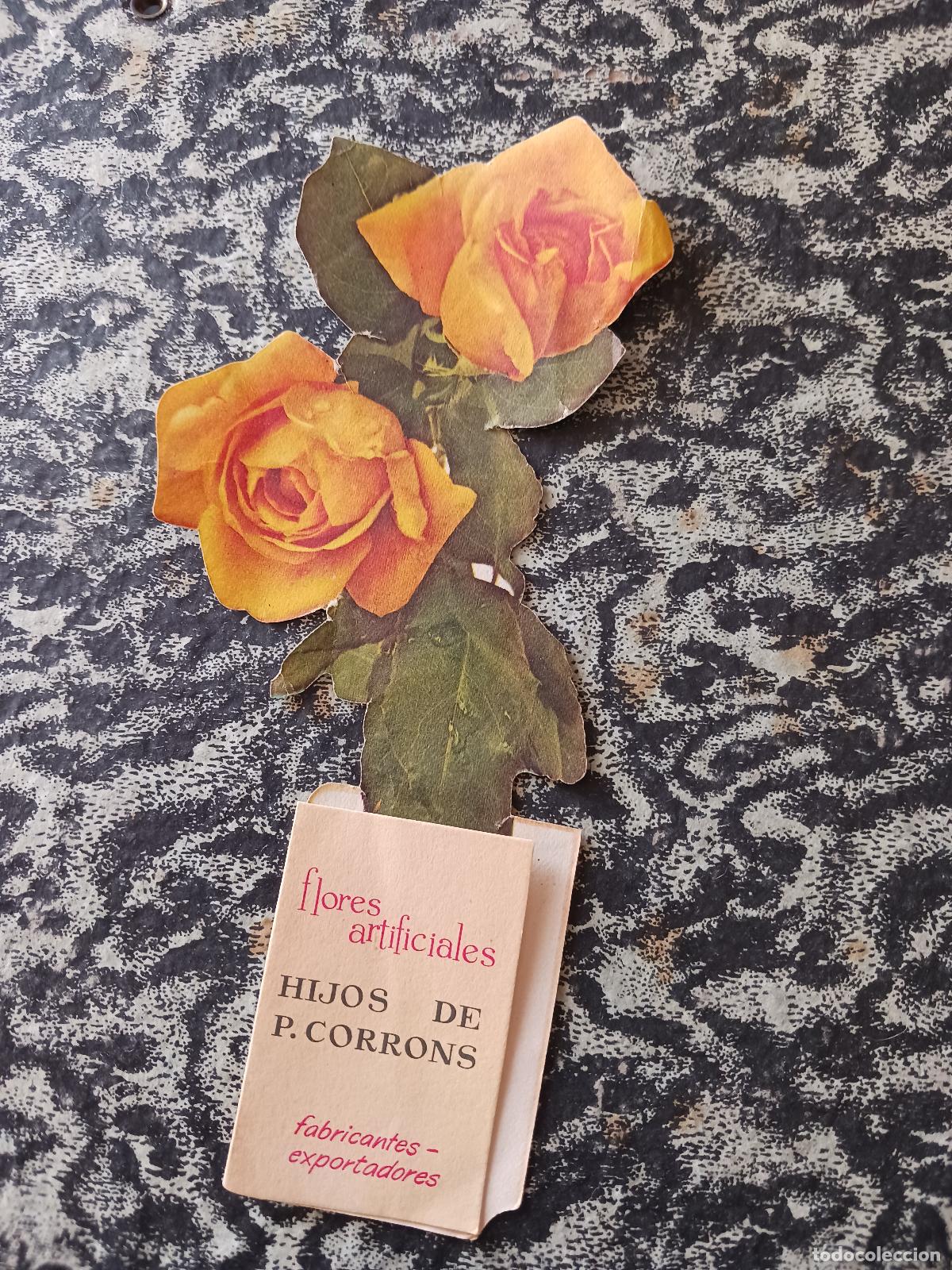 Coleccionismo marcap&aacute;ginas: MARCAPAGINAS TROQUELADO, FLORES ARTIFICIALES HIJOS DE P. CORRONS.