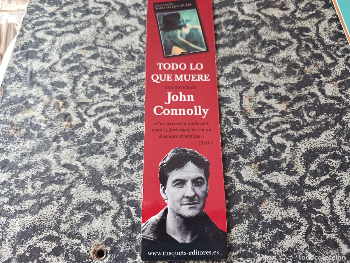 Coleccionismo marcap&aacute;ginas: TODO LO QUE MUERE. JOHN CONNOLLY. TUSQUETS