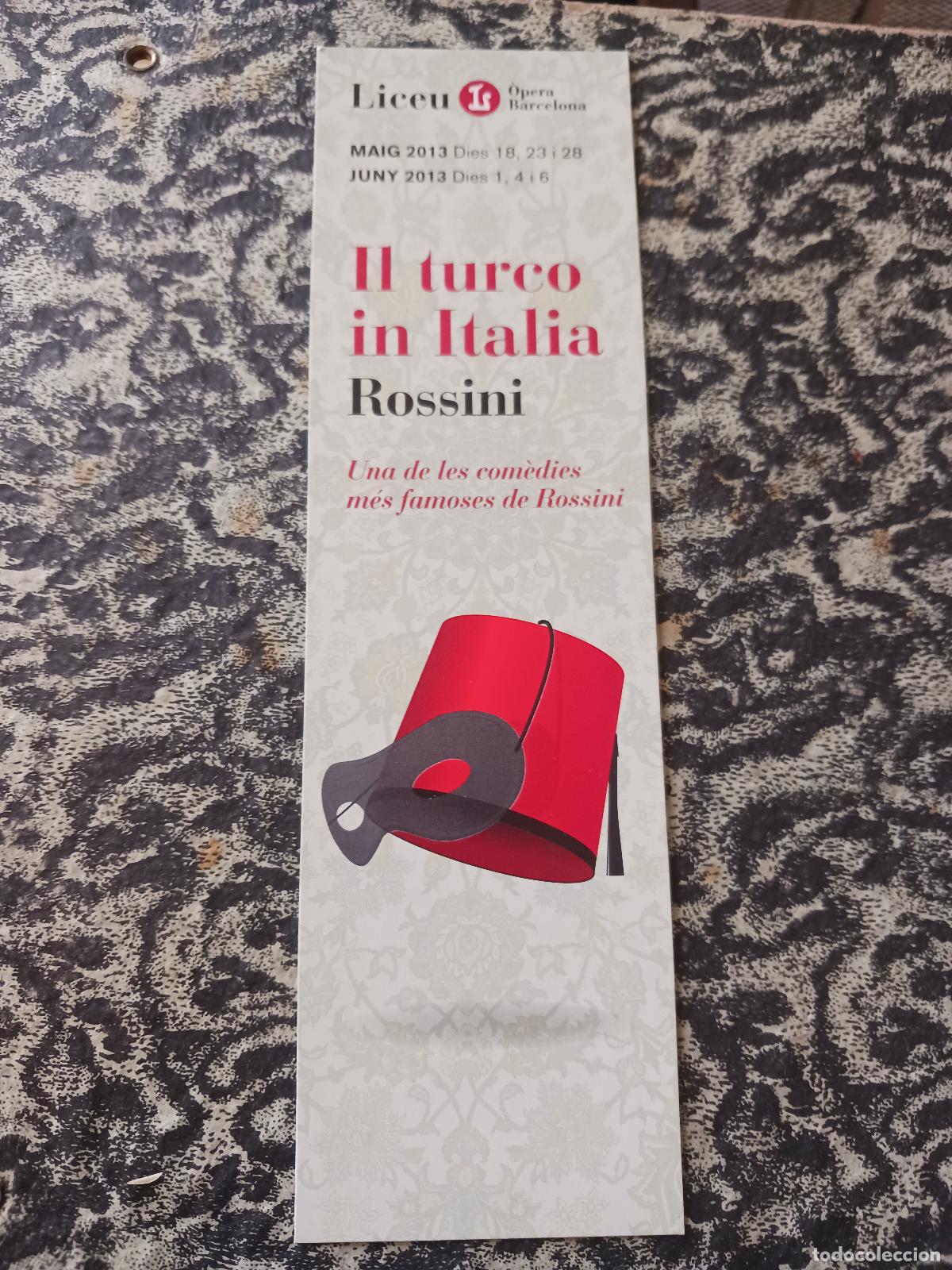 Coleccionismo marcap&aacute;ginas: LICEU - IL TURCO IN ITALIA ROSSINI, 2013