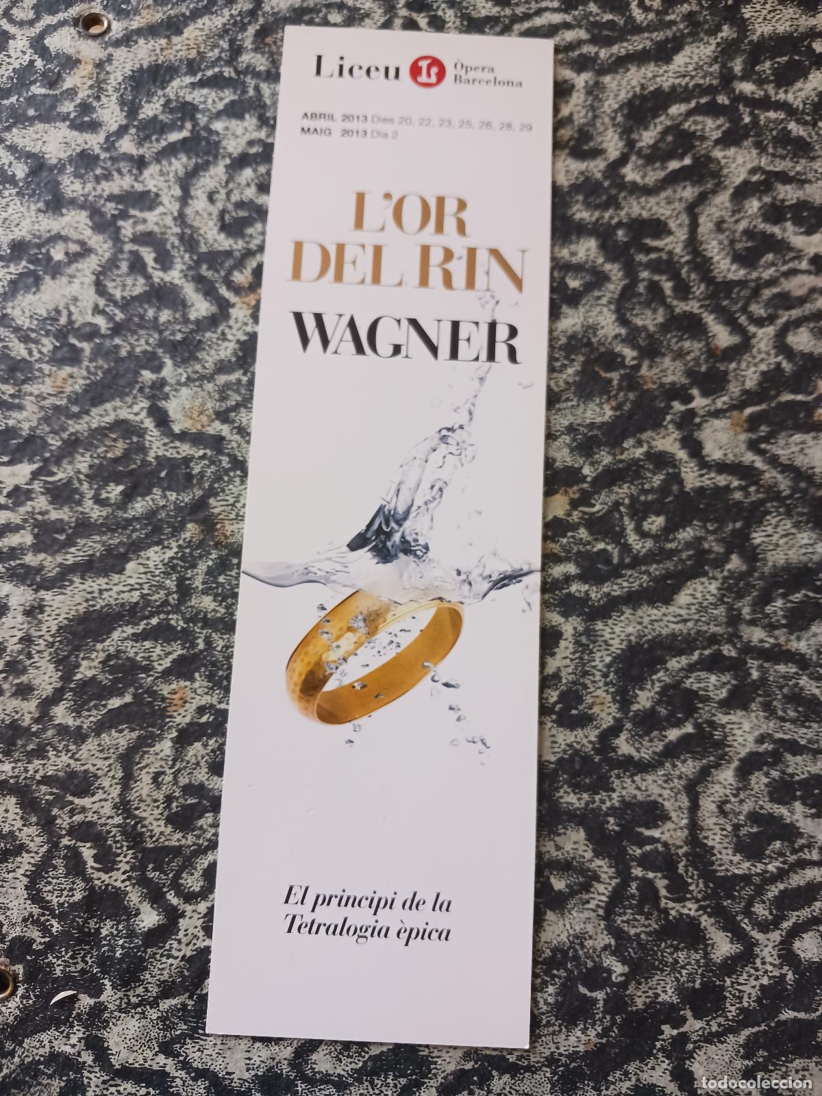 Coleccionismo marcap&aacute;ginas: LICEU - l`or del rin, wagner, 2013