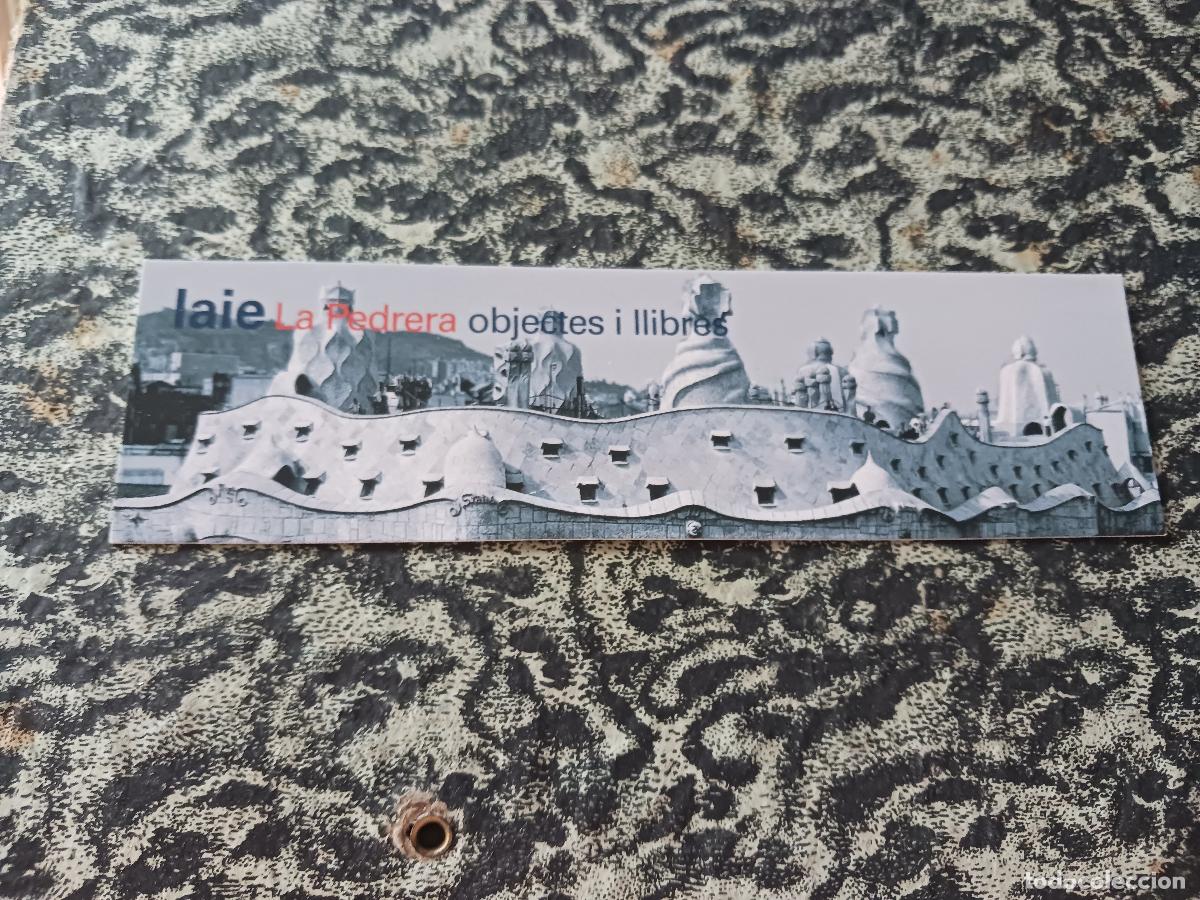Coleccionismo marcap&aacute;ginas: la pedrera, gaudi, libreria laie