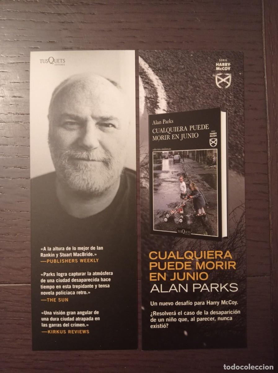 Coleccionismo marcap&aacute;ginas: MARCAP&Aacute;GINAS. TUSQUETS EDITORES. ALAN PARKS. CUALQUIERA PUEDE MORIR EN JUNIO