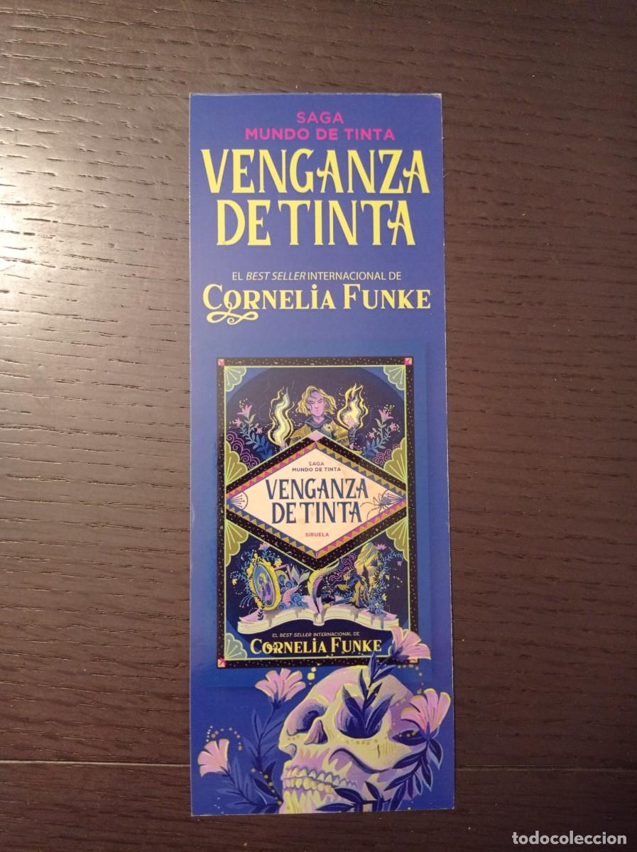 Coleccionismo marcap&aacute;ginas: MARCAP&Aacute;GINAS. SIRUELA. CORNELIA FUNKE. VENGANZA DE TINTA