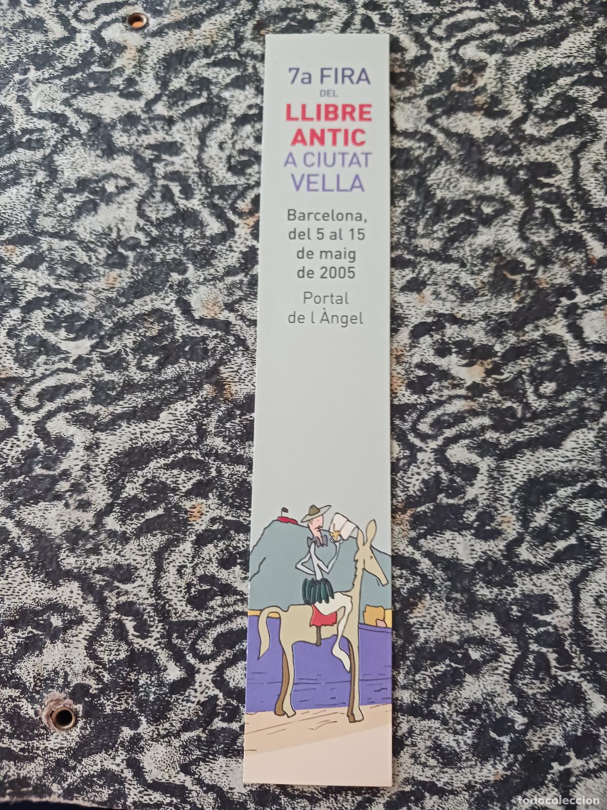 Coleccionismo marcap&aacute;ginas: 7a fira del llibre antic a ciutat vella, 2005