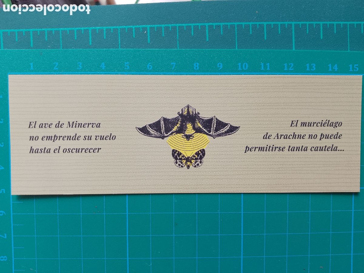 Coleccionismo marcap&aacute;ginas: Marcap&aacute;ginas EL AVE DE MINERVA NO EMPRENDE SU VUELO HASTA EL OSCURECER.EL MURCIELAGO DE ARACHNE
