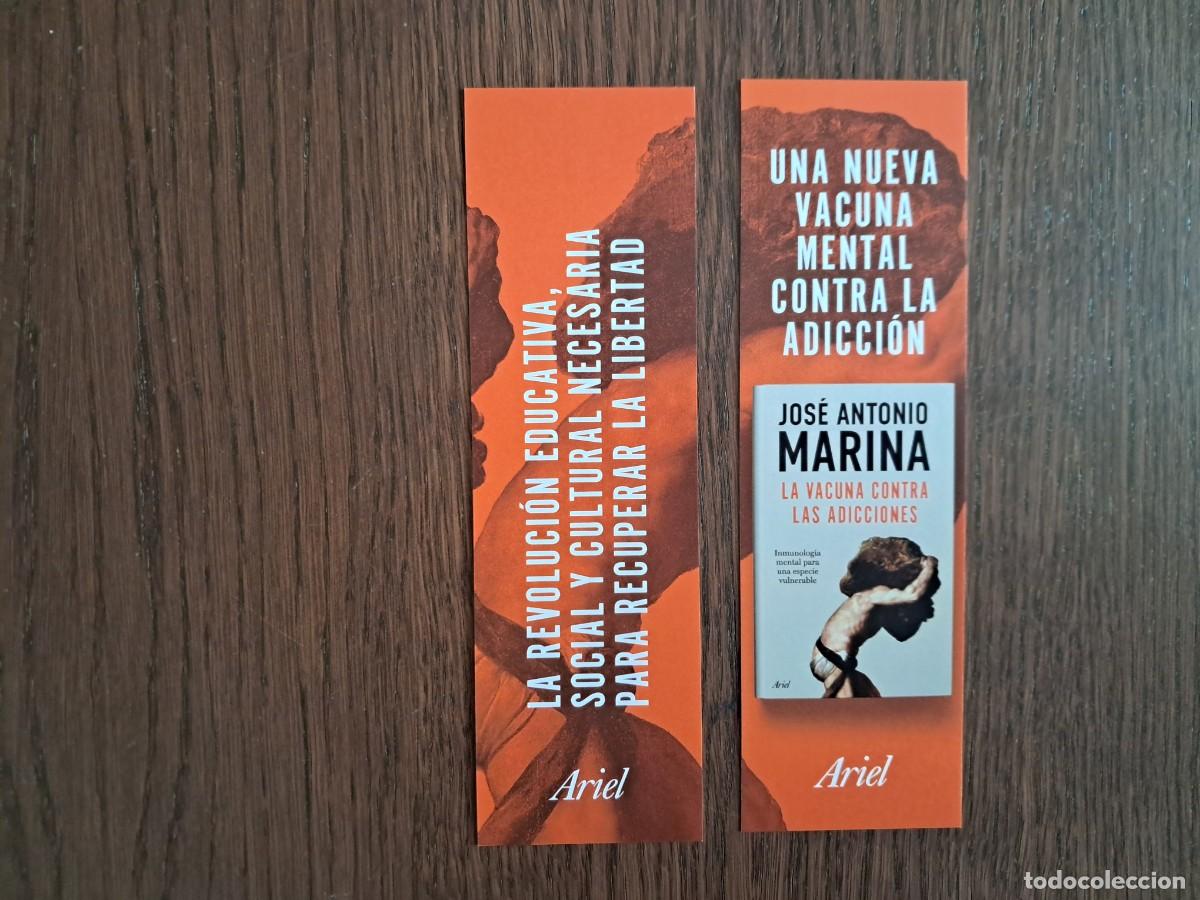 Coleccionismo marcap&aacute;ginas: marcap&aacute;ginas, punto de libro, La vacuna contra las adicciones, Jose A. Marina. Ariel.