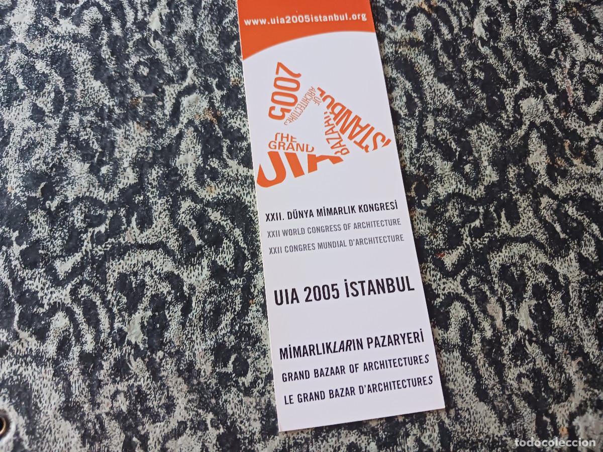 Coleccionismo marcap&aacute;ginas: XXII congreso mundial de arquitectura 2005, estambul
