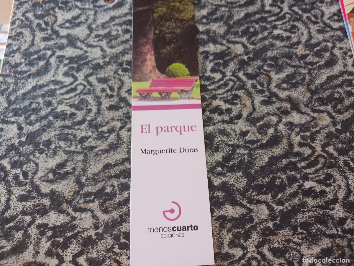 Coleccionismo marcap&aacute;ginas: el parque, marguerite duras