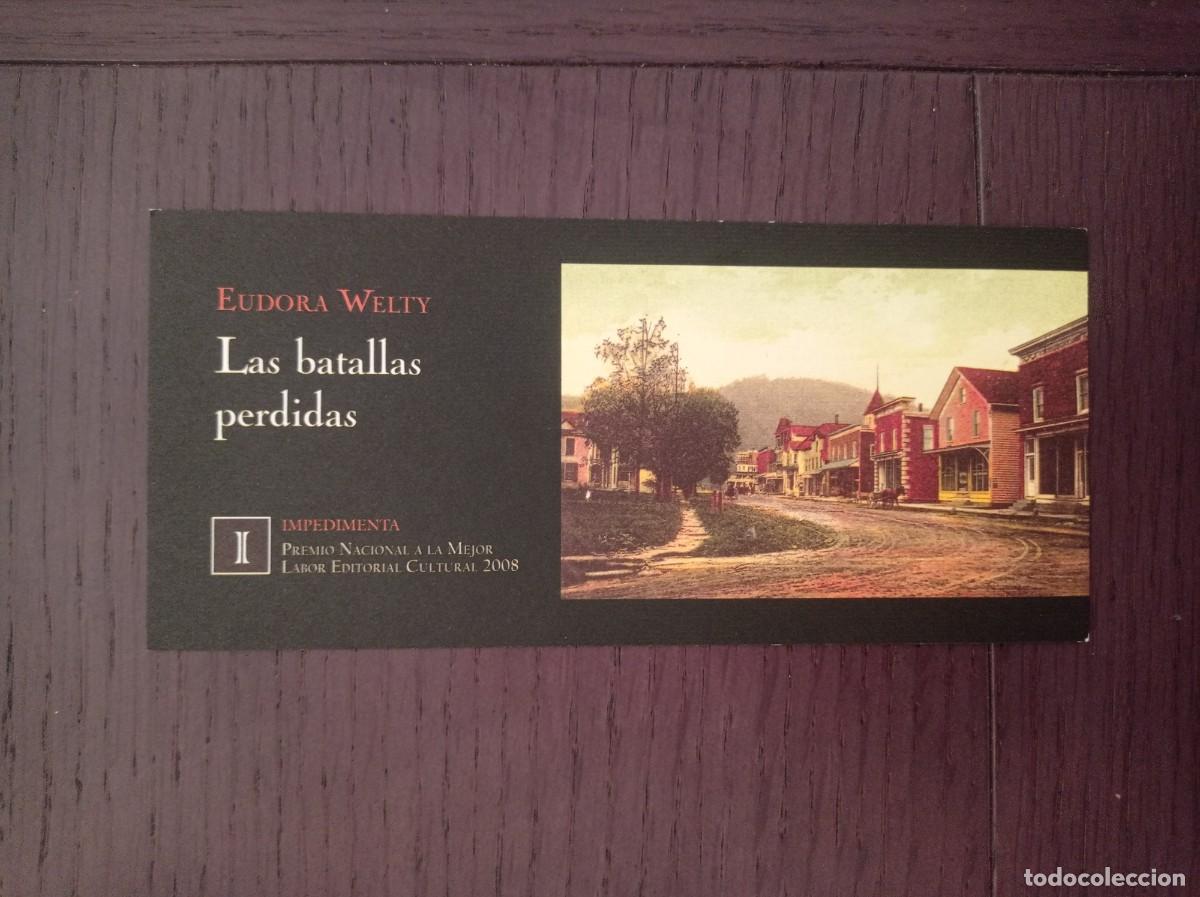 Coleccionismo marcap&aacute;ginas: MARCAP&Aacute;GINAS. IMPEDIMENTA. EUDORA WELTY. LAS BATALLAS PERDIDAS