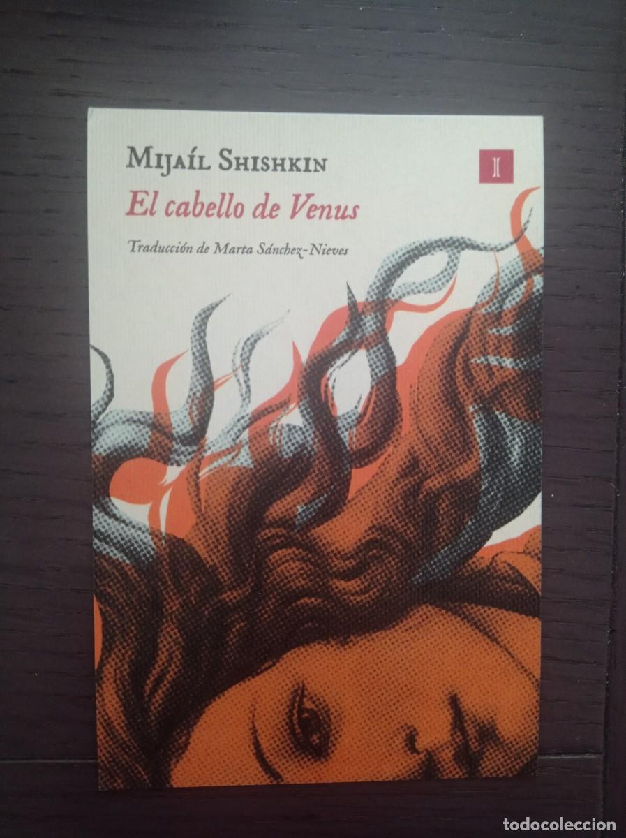Coleccionismo marcap&aacute;ginas: MARCAP&Aacute;GINAS. IMPEDIMENTA. MIJAIL SHISHKIN. EL CABELLO DE VENUS
