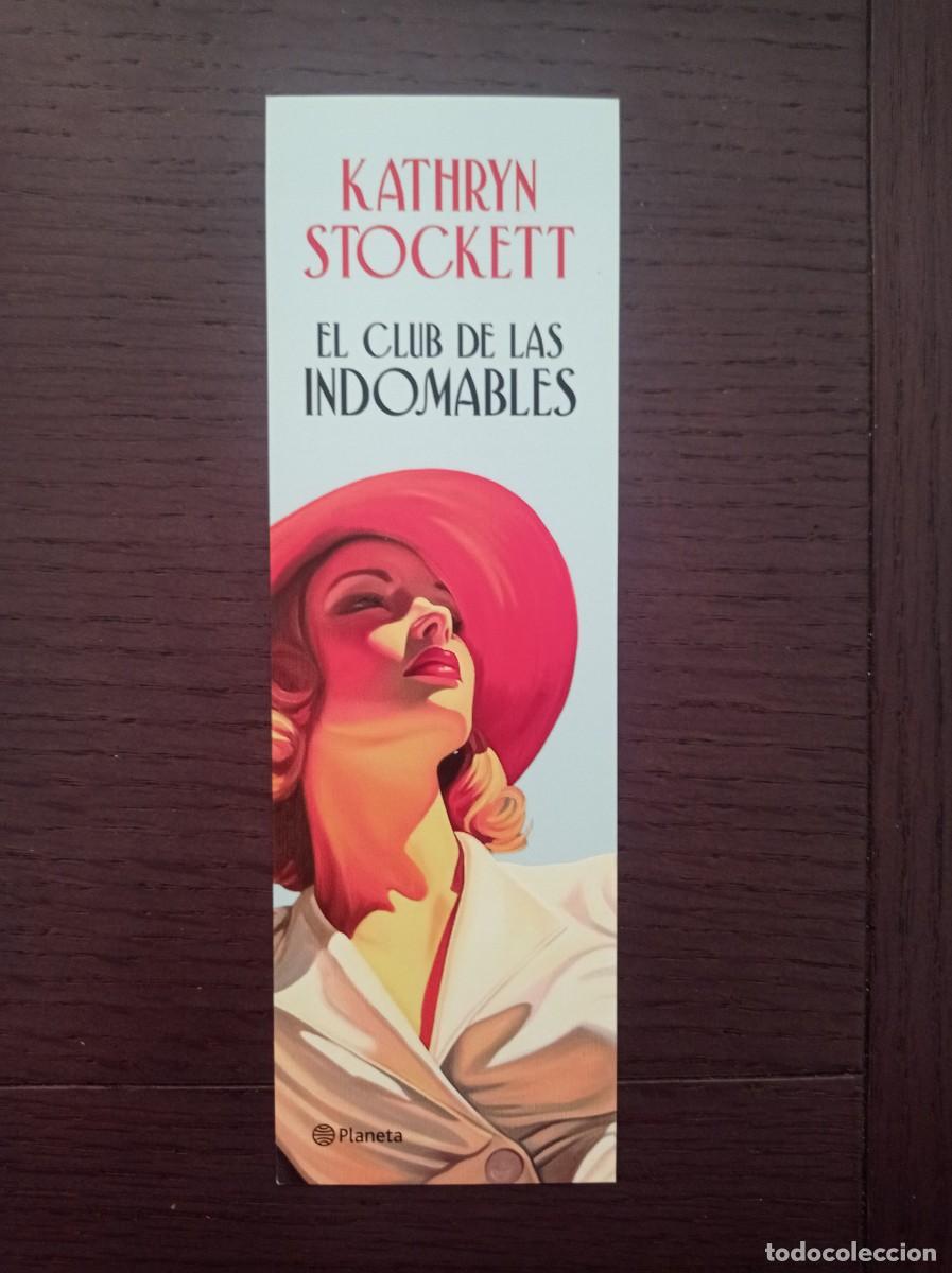 Coleccionismo marcap&aacute;ginas: MARCAP&Aacute;GINAS. PLANETA. KATHRYN STOCKETT. EL CLUB DE LAS INDOMABLES