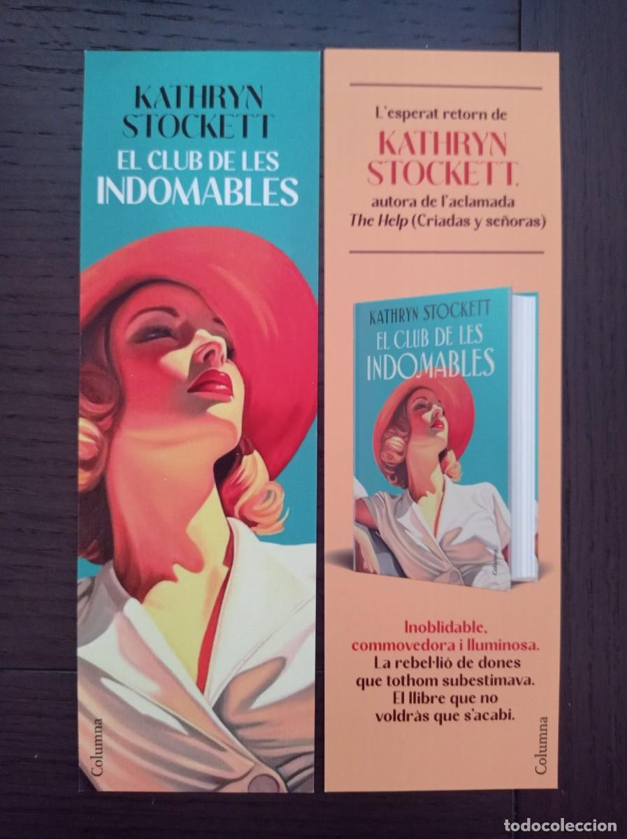 Coleccionismo marcap&aacute;ginas: MARCAP&Aacute;GINAS. COLUMNA. KATHRYN STOCKETT. EL CLUB DE LES INDOMABLES