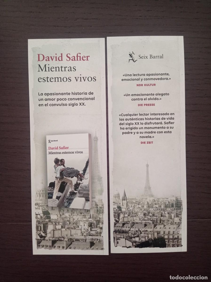 Coleccionismo marcap&aacute;ginas: MARCAP&Aacute;GINAS. SEIX BARRAL. DAVID SAFIER. MIENTRAS ESTEMOS VIVOS