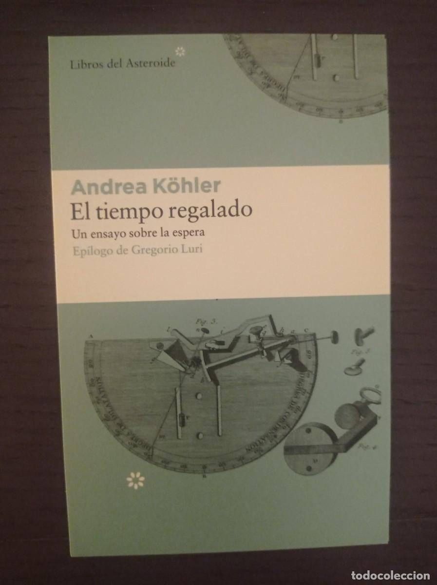 Coleccionismo marcap&aacute;ginas: MARCAP&Aacute;GINAS. TAMA&Ntilde;O POSTAL. ANDREA KOHLER. EL TIEMPO REGALADO