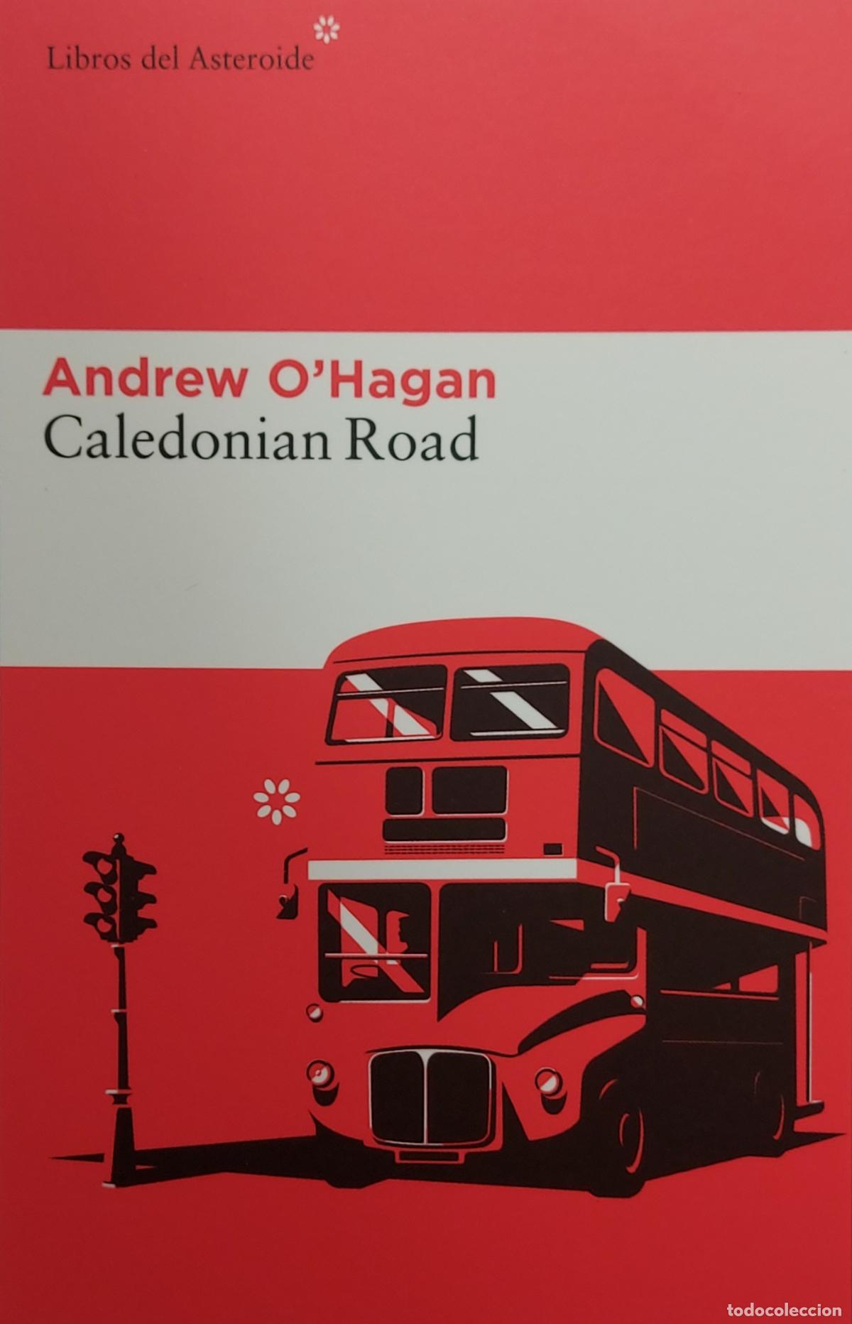 Coleccionismo marcap&aacute;ginas: MARCAPAGINAS - LIBROS DEL ASTEROIDE - CALEDONIAN ROAD - ANDREW O'HAGAN - t postal