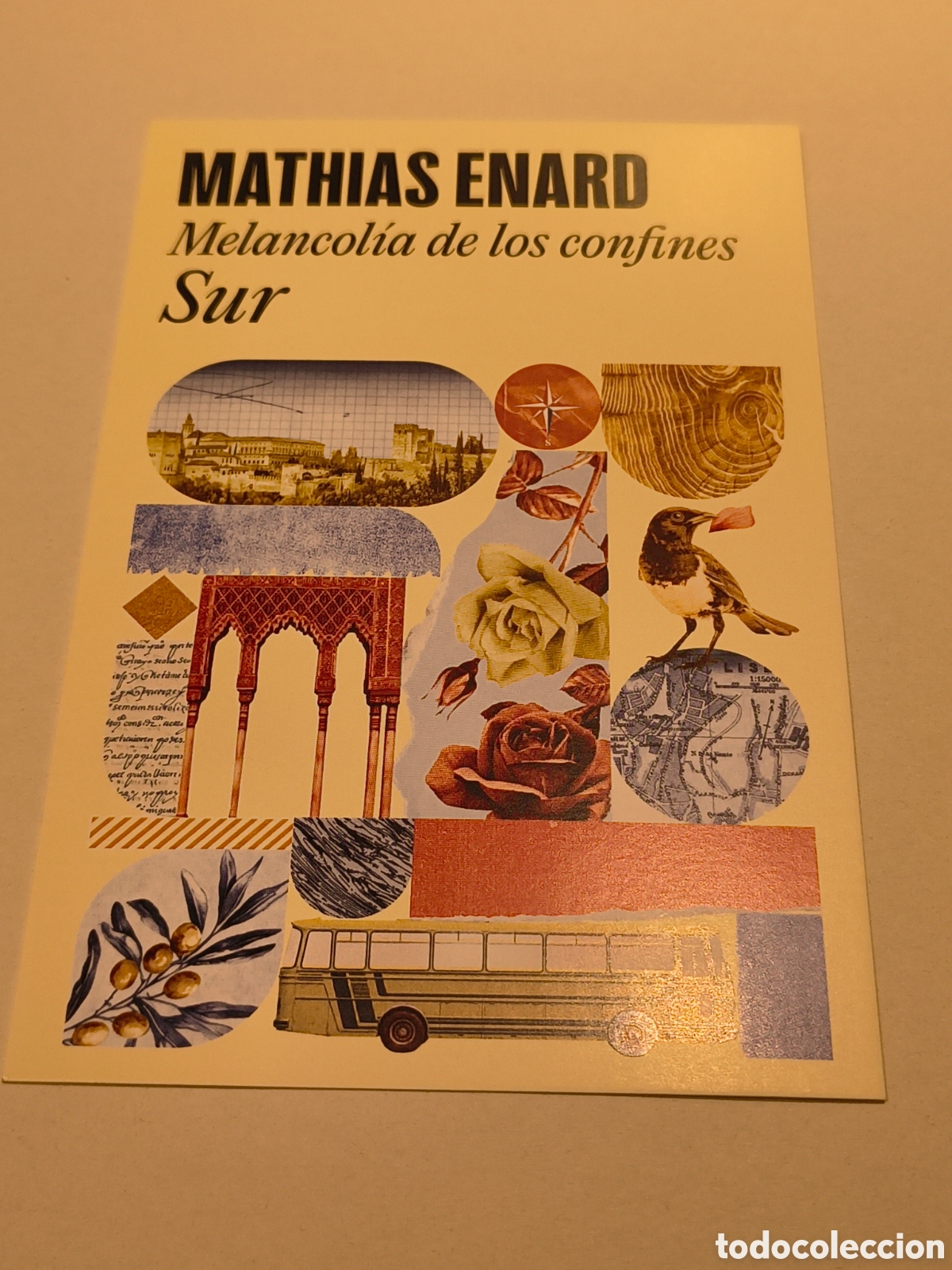 Coleccionismo marcap&aacute;ginas: MARCAPAGINAS POSTAL MELANCOLIA DE LOS CONFINES. SUR-MATHIAS ENARD-RANDOM HOUSE