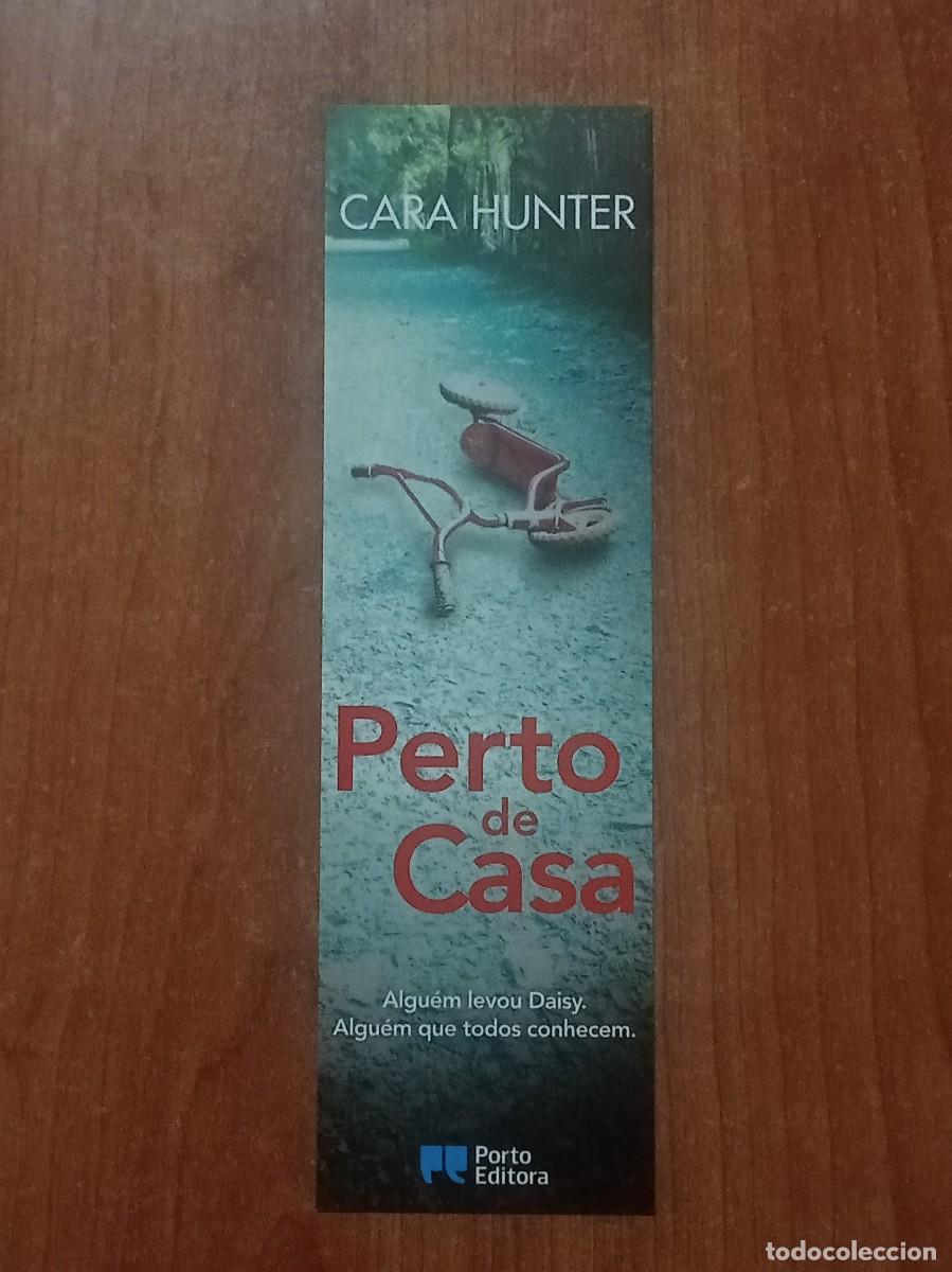 Coleccionismo marcap&aacute;ginas: Marcap&aacute;ginas Cara Hunter &rdquo;Perto de casa&rdquo; - Editorial Porto Editora (Portugal)