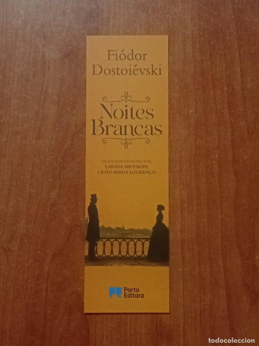 Coleccionismo marcap&aacute;ginas: Marcap&aacute;ginas Fi&oacute;dor Dostoi&eacute;vski &rdquo;Noites Brancas&rdquo; - Editorial Porto Editora (Portugal)