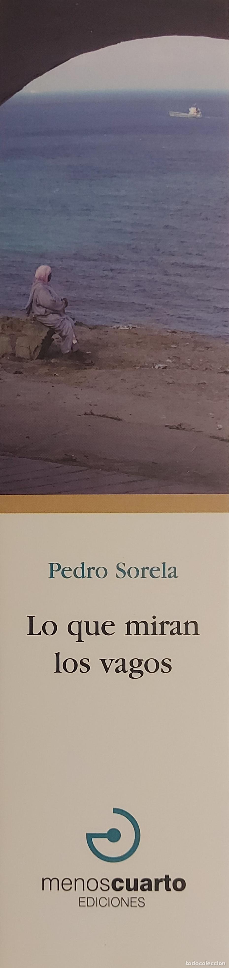 Coleccionismo marcap&aacute;ginas: MARCAPAGINAS - MENOS CUARTO EDICIONES - PEDRO SORELA - LO QUE MIRAN LOS VAGOS