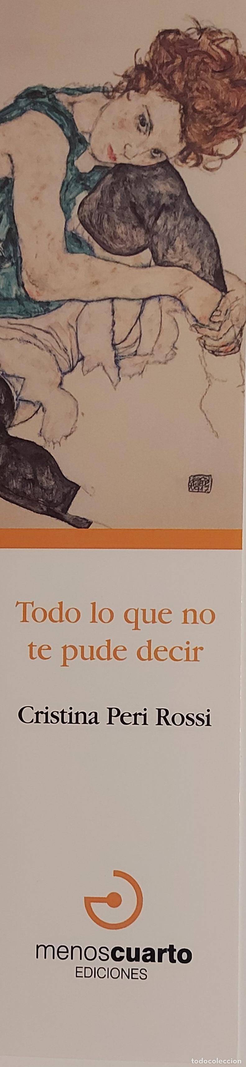 Coleccionismo marcap&aacute;ginas: MARCAPAGINAS - MENOS CUARTO EDICIONES - CRISTINA PERI ROSI - TODO LO QUE NO TE PUE DECIR