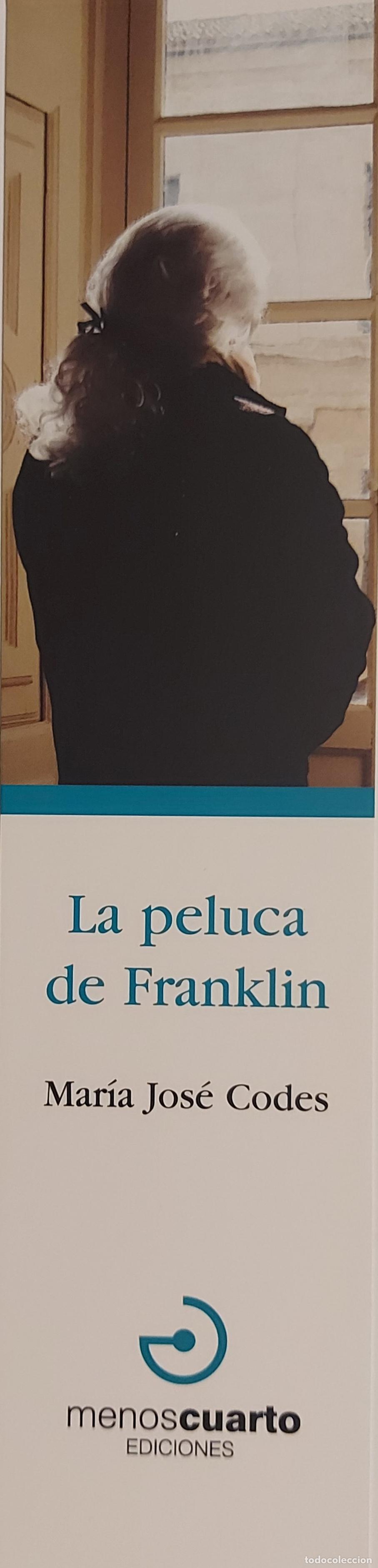 Coleccionismo marcap&aacute;ginas: MARCAPAGINAS - MENOS CUARTO EDICIONES - MARIA JOSE CODES - LA PELUCA DE FRANKLIN