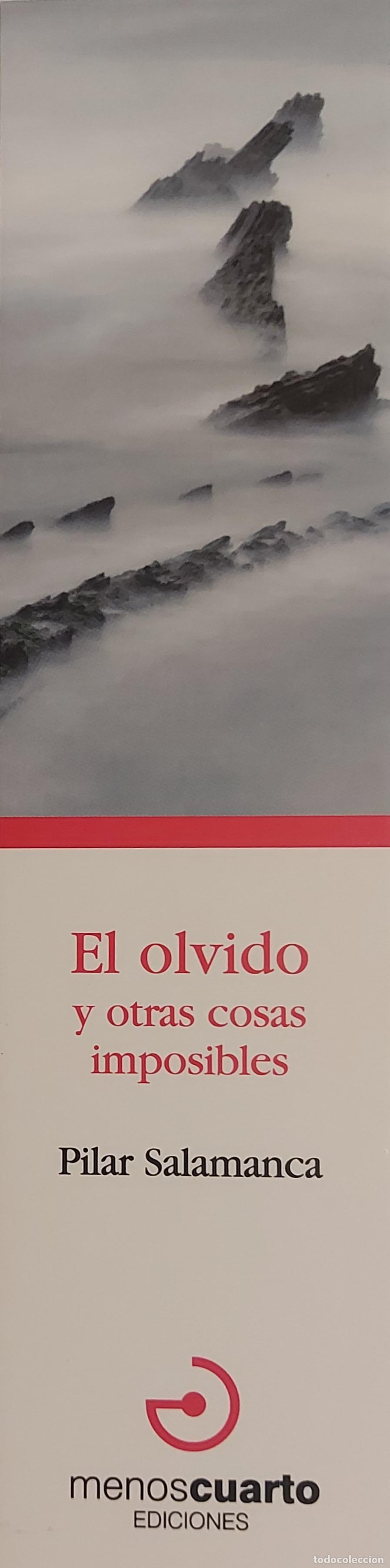Coleccionismo marcap&aacute;ginas: MARCAPAGINAS - MENOS CUARTO EDICIONES - PILAR SALAMANCA - EL OLVIDO Y OTRAS COSAS IMPOSIBLES