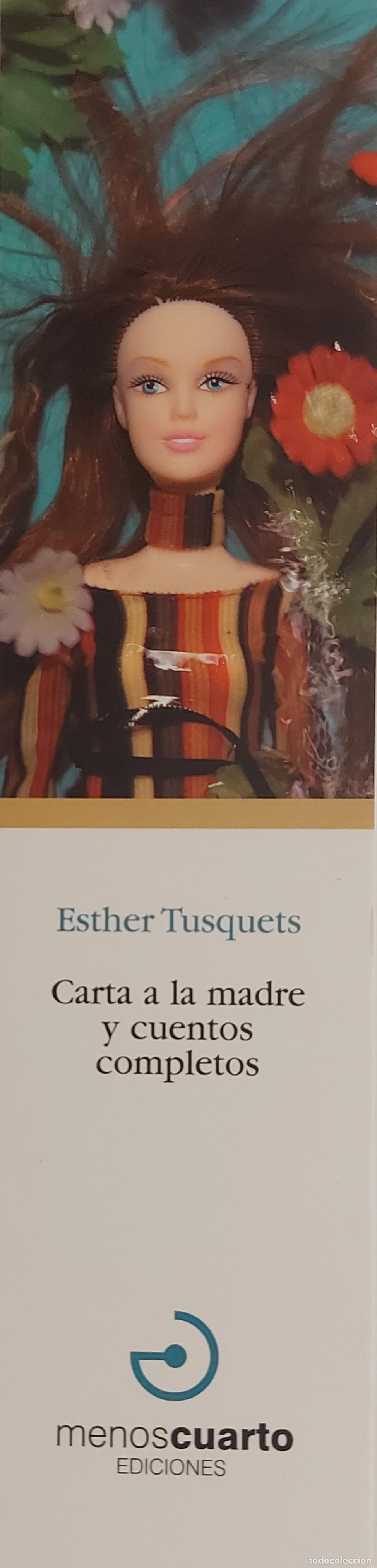Coleccionismo marcap&aacute;ginas: MARCAPAGINAS - MENOS CUARTO EDICIONES - ESTHER TUSQUETS - CARTA A LA MADRE Y CUENTOS COMPLETOS