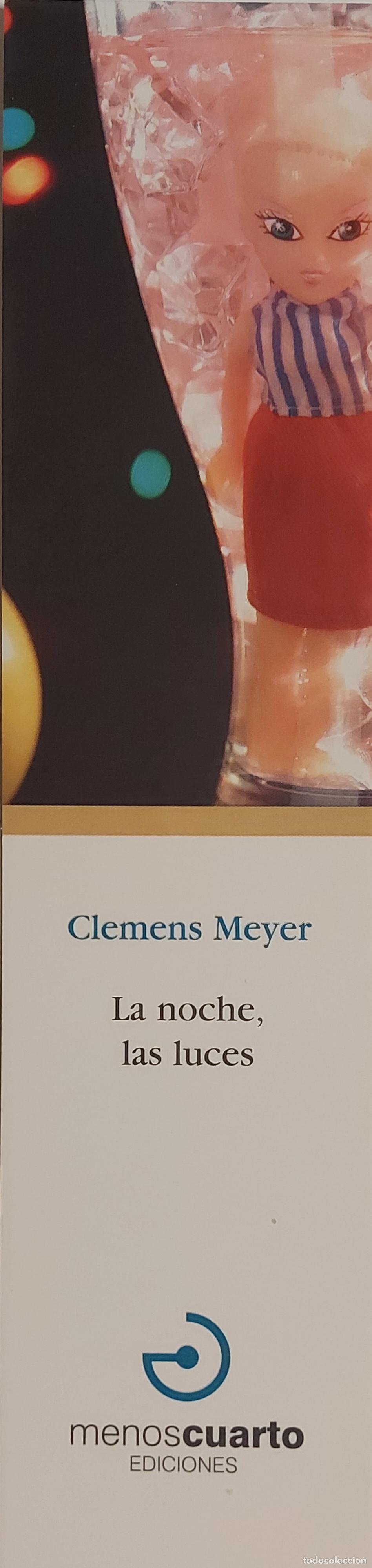 Coleccionismo marcap&aacute;ginas: MARCAPAGINAS - MENOS CUARTO EDICIONES - CLEMENS MEYER - LA NOCHE,LAS LUCES