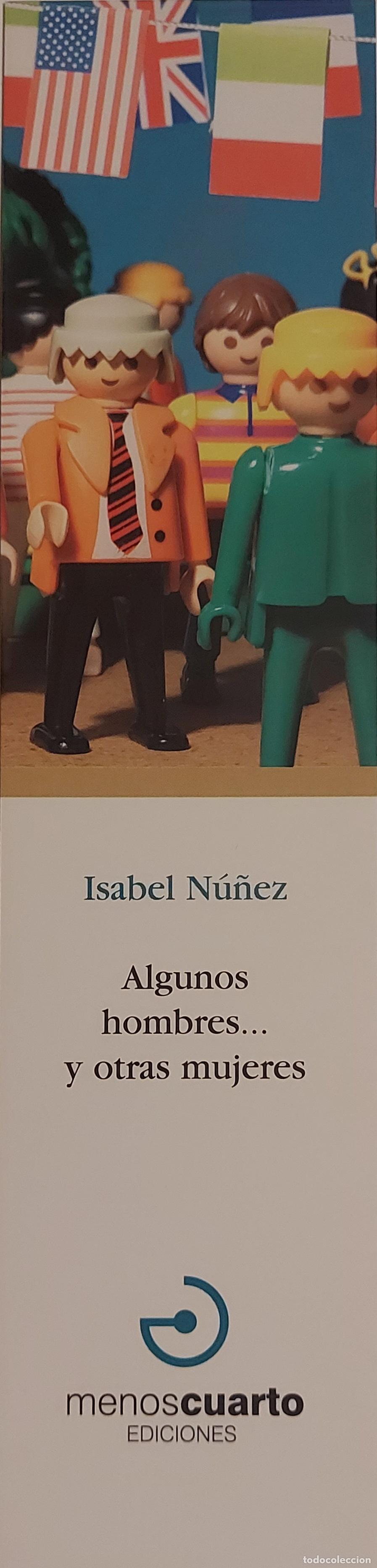 Coleccionismo marcap&aacute;ginas: MARCAPAGINAS - MENOS CUARTO EDICIONES - ISABEL NU&Ntilde;EZ - ALGUNOS HOMBRES...Y OTRAS MUJERES