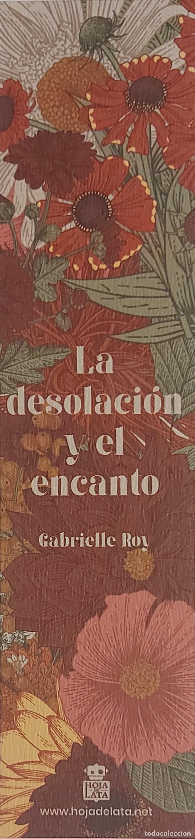 Coleccionismo marcap&aacute;ginas: MARCAPAGINAS - HOJA DE LATA EDITORIAL - LA DESOLACI&Oacute;N Y EL ENCANTO - GABRIELLE ROY